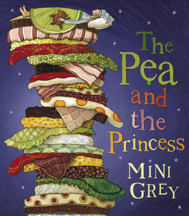 The Pea And The Princess by Mini Grey