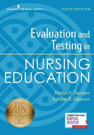 Evaluation and Testing in Nursing Education by Marilyn H. Oermann