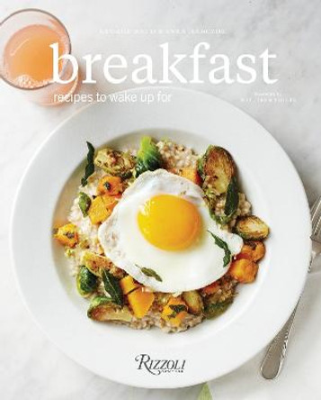 Breakfast: Recipes to Wake Up For by George Weld