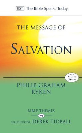 The Message of Salvation: The Lord Our Help by Philip Ryken
