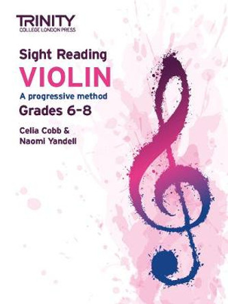 Trinity College London Sight Reading Violin: Grades 6-8 by Celia Cobb
