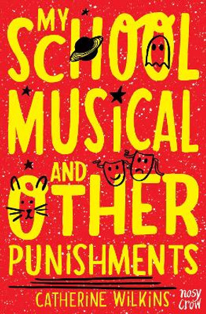 My School Musical and Other Punishments by Catherine Wilkins