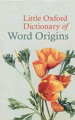 Little Oxford Dictionary of Word Origins by Julia Cresswell 9780199683635