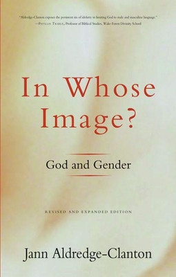In Whose Image?: God and Gender by Jann Aldredge-Clanton 9780824518813