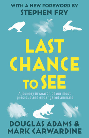 Last Chance To See by Douglas Adams