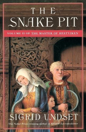 The Snake Pit: The Master of Hestviken, Vol. 2 by Sigrid Undset 9780679755548