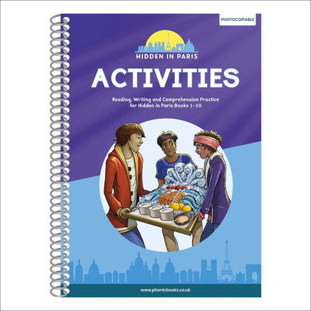 Phonic Books Hidden in Paris Activities: Alternative vowel and consonant spellings, and Latin suffixes by Phonic Books 9780241664711