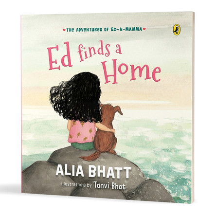 The Adventures of Ed-a-Mamma: Ed Finds a Home by Alia Bhatt 9780143461210