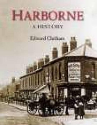 Harborne: A History by Edward Chitham 9781860772948 [USED COPY]