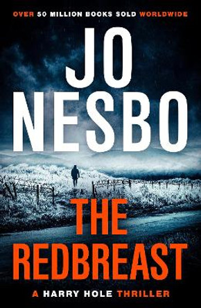 The Redbreast: Harry Hole 3 by Jo Nesbo