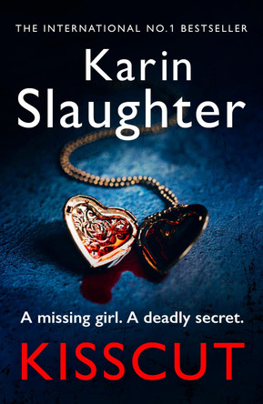 Kisscut: (Grant County series 2) by Karin Slaughter