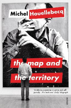 The Map and the Territory by Michel Houellebecq
