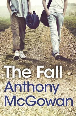 The Fall by Anthony McGowan 9781781125175 [USED COPY]
