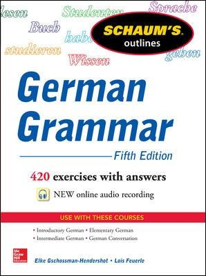 Schaum's Outline of German Grammar by Elke Gschossmann-Hendershot 9780071824705 [USED COPY]