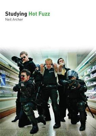 Studying Hot Fuzz by Neil Archer