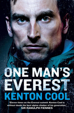 One Man's Everest: The Autobiography of Kenton Cool by Kenton Cool