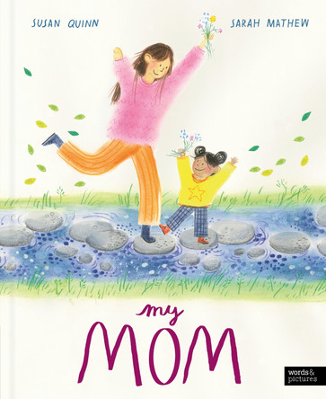 My Mom by Susan Quinn 9780711296695