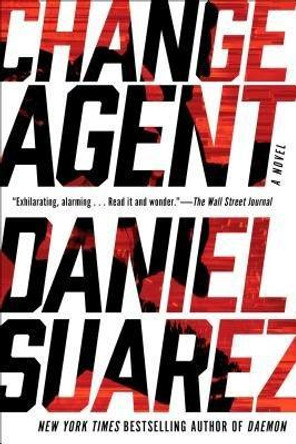 Change Agent by Daniel Suarez