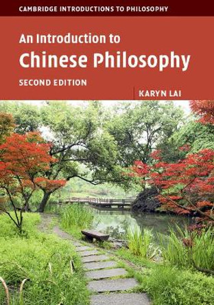 An Introduction to Chinese Philosophy by Karyn Lai