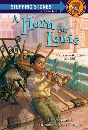 A Horn For Louis by Eric A. Kimmel