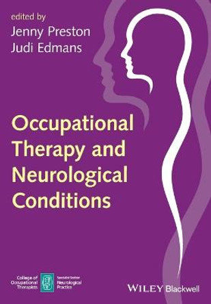 Occupational Therapy and Neurological Conditions by Jenny Preston