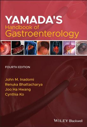 Yamada's Handbook of Gastroenterology John M. Inadomi (University of Washington, Seattle, Washington) 9781119515692