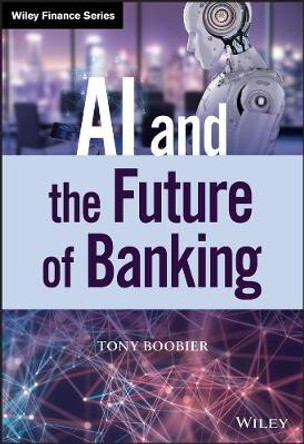 AI and the Future of Banking by Tony Boobier