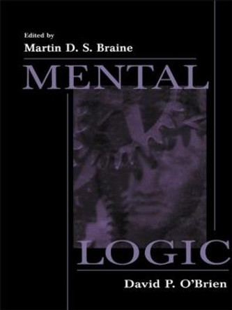 Mental Logic by Martin D. S. Braine