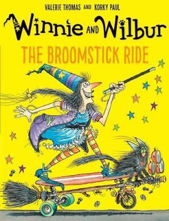 Winnie and Wilbur: The Broomstick Ride by Valerie Thomas