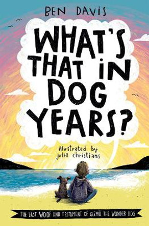 What's That in Dog Years? by Ben Davis