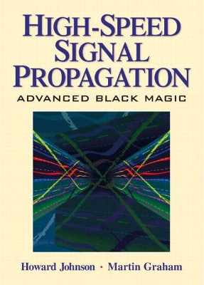 JOHNSON: HIGH SPEED SIG PROPAGTN _c1 by Howard Johnson 9780130844088