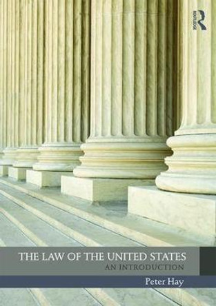 The Law of the United States: An Introduction by Peter Hay
