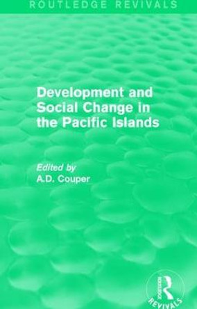 : Development and Social Change in the Pacific Islands (1989) by Alastair Couper