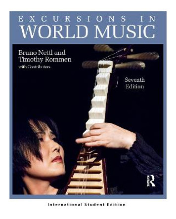 Excursions in World Music, Seventh Edition: International Student Edition by Bruno Nettl