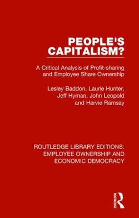 People's Capitalism?: A Critical Analysis of Profit-Sharing and Employee Share Ownership by Lesley Baddon