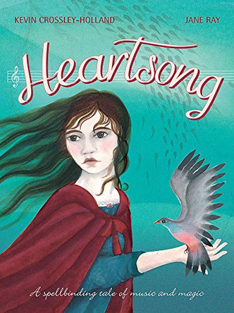 Heartsong by Kevin Crossley-Holland 9781408336076 [USED COPY]