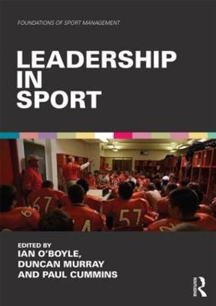 Leadership in Sport by Ian O'Boyle