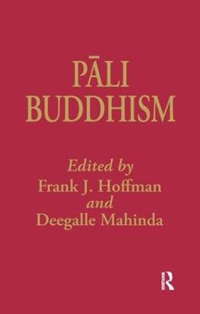 Pali Buddhism by Frank Hoffman