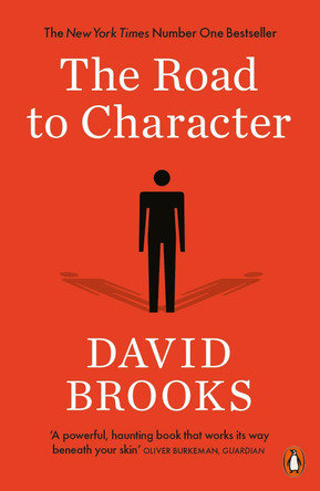 The Road to Character by David Brooks