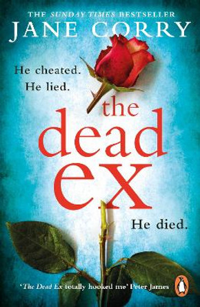 The Dead Ex: The Sunday Times bestseller by Jane Corry