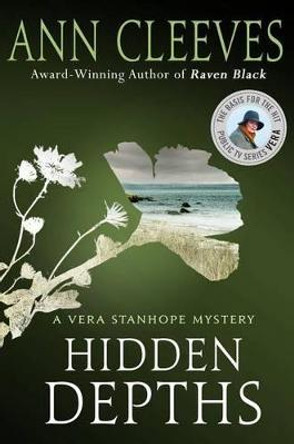 Hidden Depths: A Vera Stanhope Mystery by Ann Cleeves