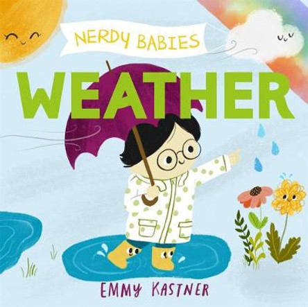 Nerdy Babies: Weather by Emmy Kastner