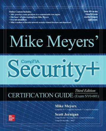 Mike Meyers' Comptia Security+ Certification Guide, Third Edition (Exam Sy0-601) by Mike Meyers