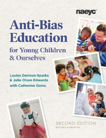 Anti-Bias Education for Young Children and Ourselves by Louise Derman-Sparks