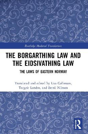 The Borgarthing Law and the Eidsivathing Law: The Laws of Eastern Norway by Lisa Collinson