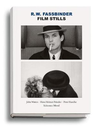 R.W.Fassbinder Film Stills: 1966-1982 by john Waters