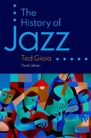 The History of Jazz by Ted Gioia