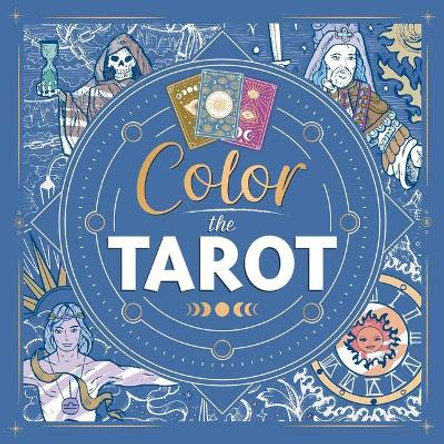 The Tarot Coloring Book: Adult Coloring Book by Igloobooks