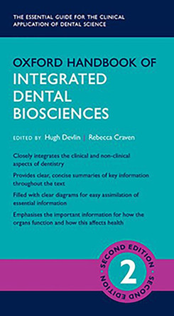 Oxford Handbook of Integrated Dental Biosciences by Hugh Devlin