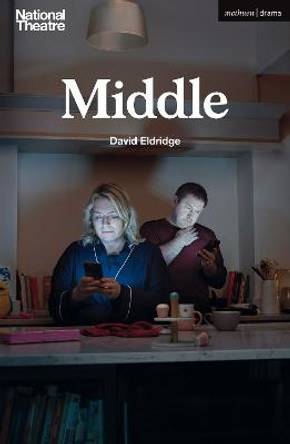 Middle by David Eldridge